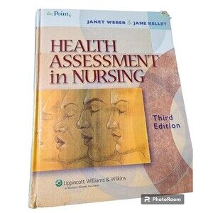 Point (Lippincott Williams and Wilkins) Ser.: Health Assessment in Nursing by...